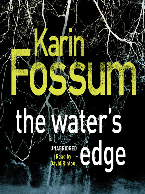 Title details for The Water's Edge by Karin Fossum - Available